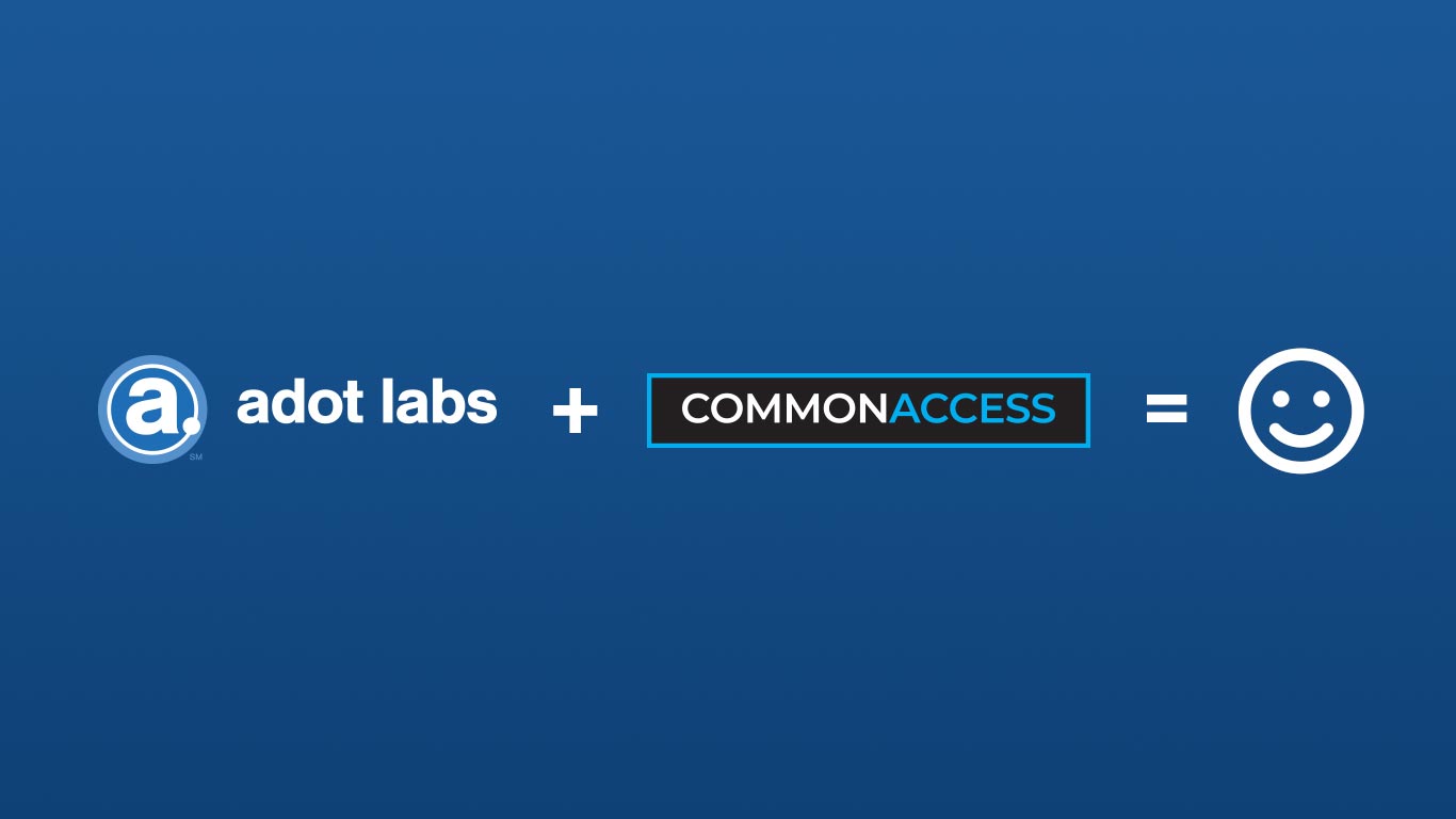 adot labs plus common access equals happiness